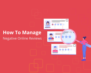 Online Reviews Management Tips For Managing Negative Online Reputation
