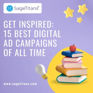Get Inspired: 15 Best Digital Ad Campaigns of All Time