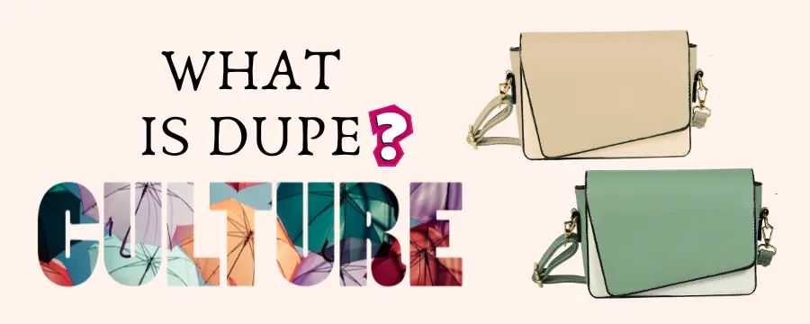 What is Dupe Culture