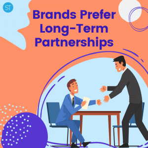 brands prefer long term partnerships
